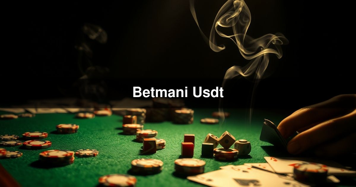 Betmani Usdt