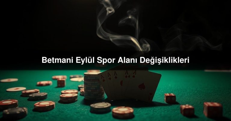 Betmani Eylül