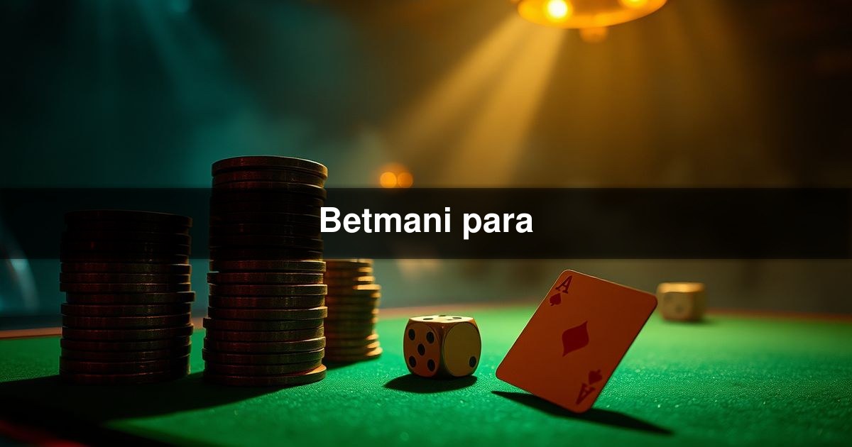 Betmani para