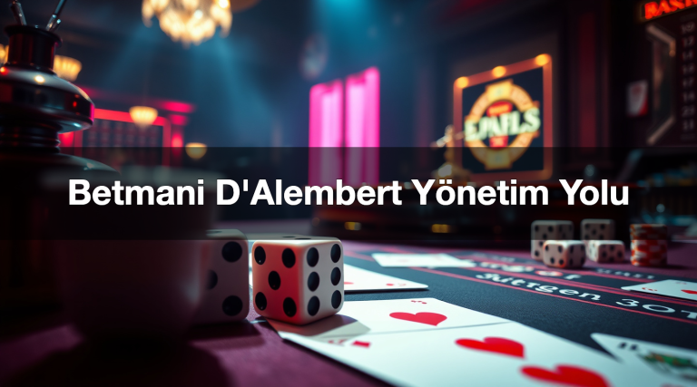 Betmani D’Alembert Yönetim Yolu