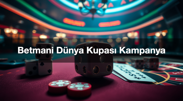 Betmani Dünya Kupası Kampanya